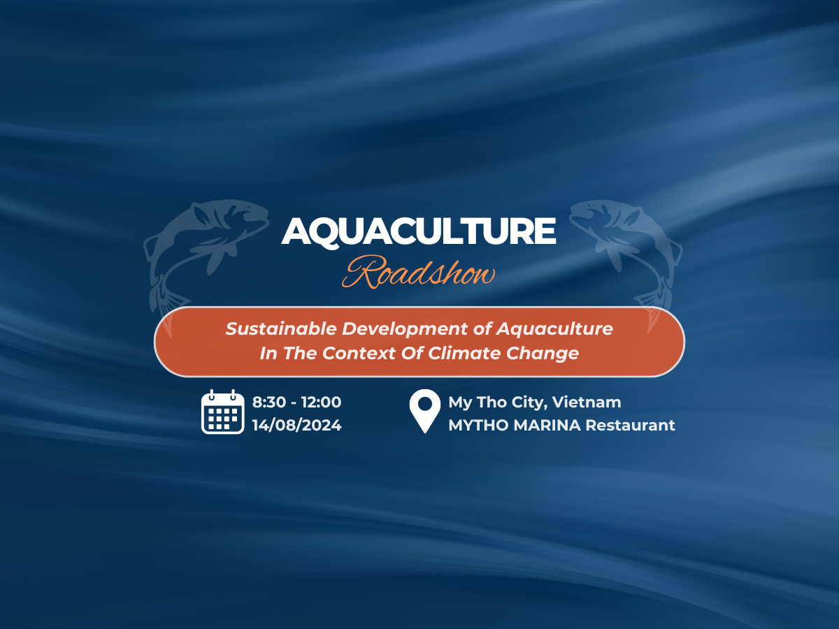 AQUACULTURE ROADSHOW IN TIEN GIANG, VIETNAM